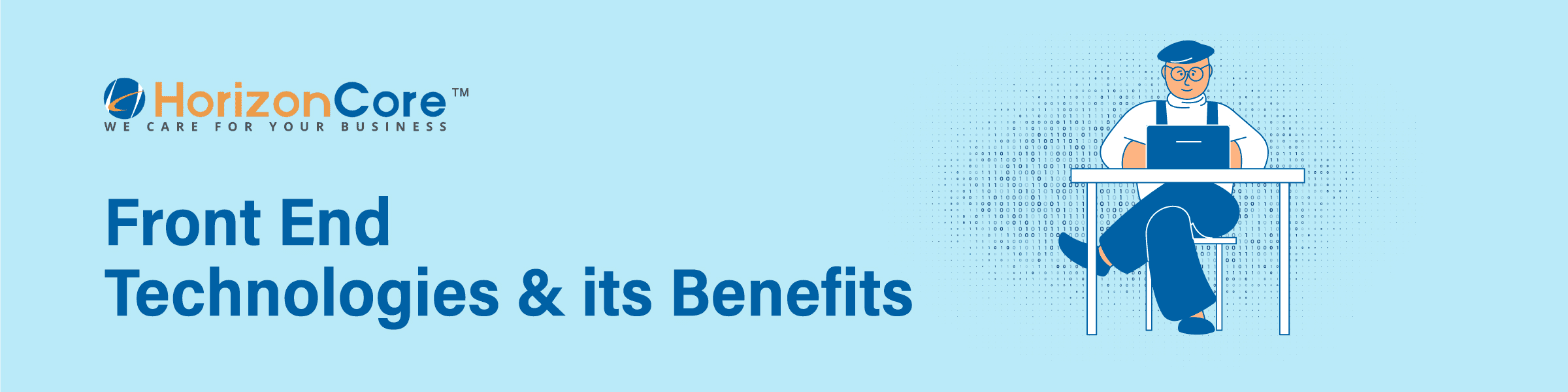 Front end technologies and its benefits - HorizonCore